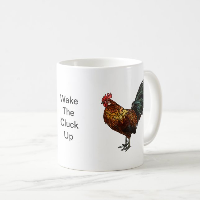 Radiant Rooster “Wake the Cluck Up”  Coffee Mug (Front Right)