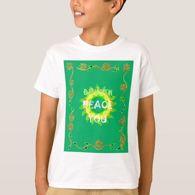 Radiant Sun: Peace Be With You Inspirational Print T-Shirt (Front)