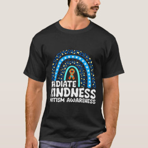 Radiate Kindness Autism Awareness Rainbow Autism A T-Shirt