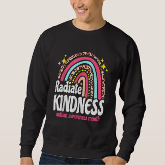 Radiate Kindness Autism World Awareness Leopard Ra Sweatshirt