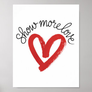 Radiate Love Show More Love Sticker Poster