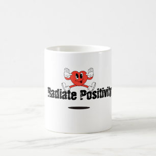 Radiate Positivity Coffee Mug
