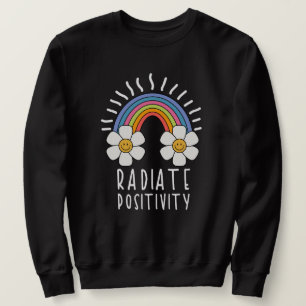 Radiate Positivity Colorful Rainbow and Flowers Sweatshirt