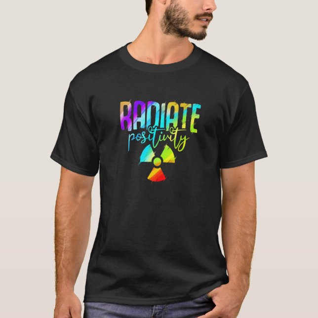 Radiate Positivity  Colourful Radiology T-Shirt (Front)