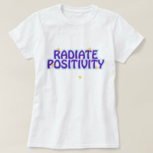 Radiate Positivity | phozos | phrase