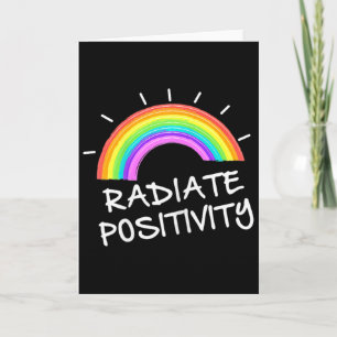 Radiate Positivity Rainbow Casual Funny  Card