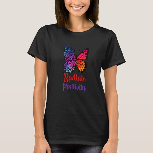 Radiate Positivity   T-Shirt (Front)