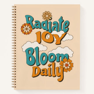 RadiateJoyBloomDaily Notebook