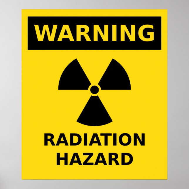 Radiation Hazard Poster (Front)