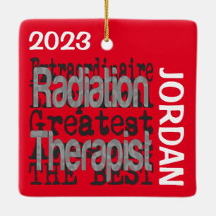 Radiation Therapist Extraordinaire CUSTOM Ceramic Ornament