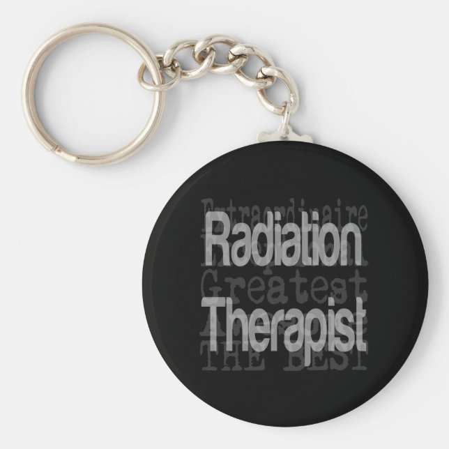 Radiation Therapist Extraordinaire Keychain (Front)
