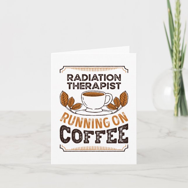 Radiation Therapist running on Coffee Caffeine Gif Card (Front)