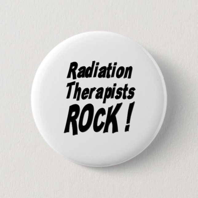 Radiation Therapists Rock! Button (Front)