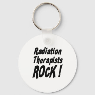 Radiation Therapists Rock! Keychain