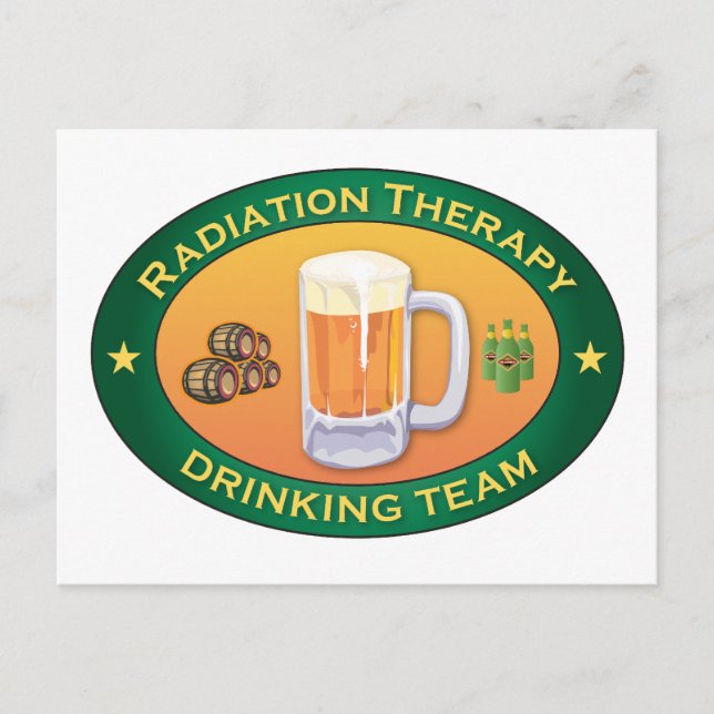 Radiation Therapy Drinking Team Postcard (Front)