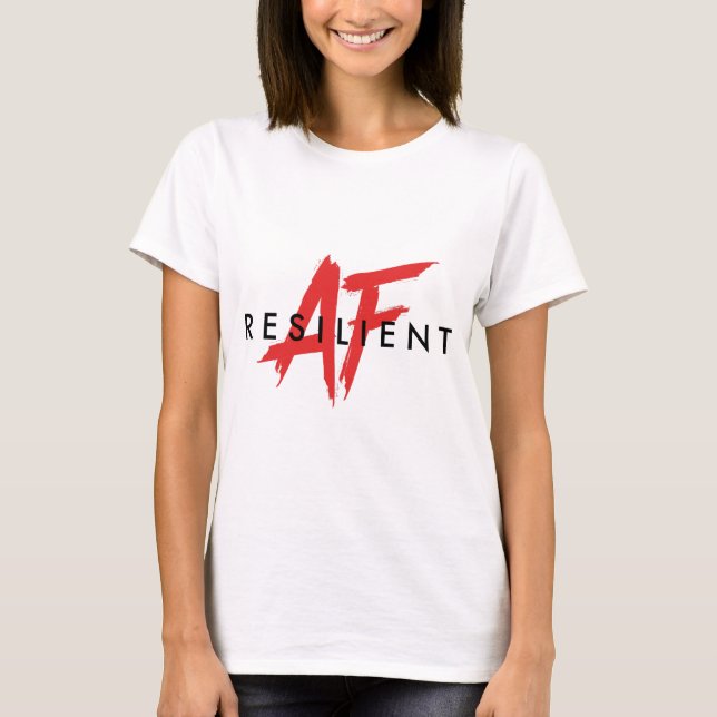 Radical AF Resilient AF Tee (Front)