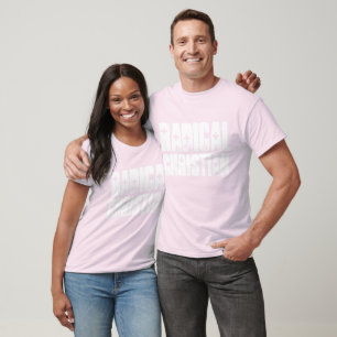 RADICAL CHRISTIAN T-Shirts