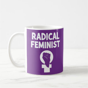 Radical Feminist Coffee Mug
