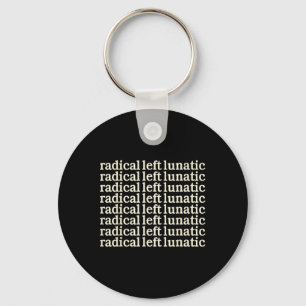 Radical-left-lunatic  keychain
