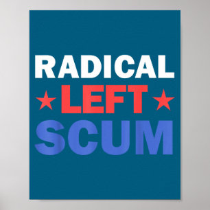Radical Left S Apparently Litical Sarcastic Quote Poster