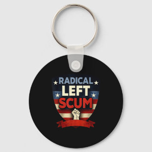 Radical Left S Funny Sarcastic Quote Keychain