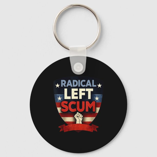 Radical Left S Funny Sarcastic Quote  Keychain (Front)