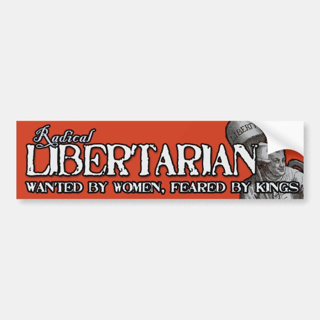 Radical Libertarian Bumper Sticker (Front)