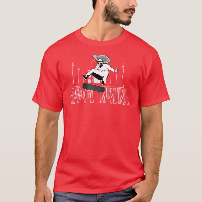 radical Muslims T-Shirt (Front)