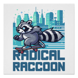 Radical Raccoon Urban Skateboarder Poster