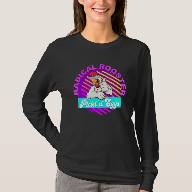Radical Rooster Pickl'd Eggs Chicken  Quote T-Shirt (Front)