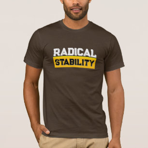 Radical Stability Street Wear T-Shirt