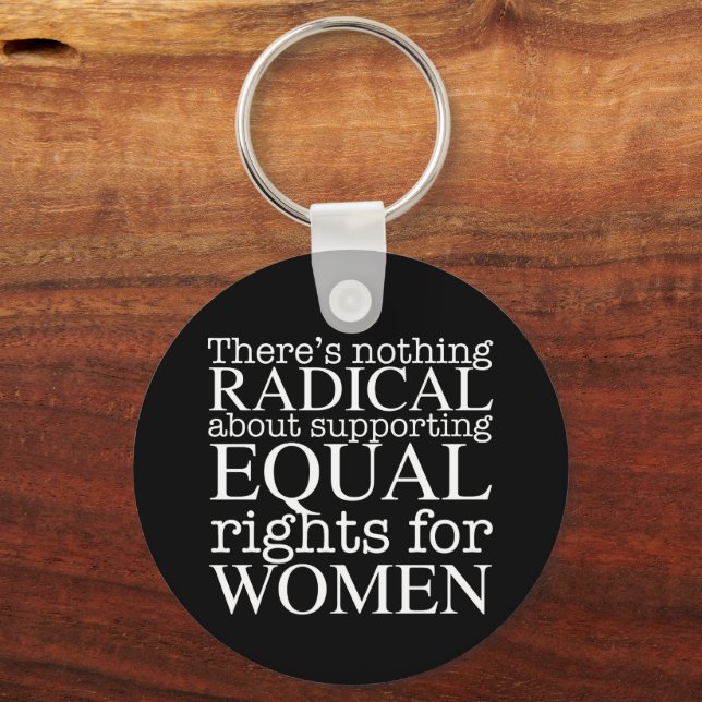 Radical Woman Quote on Women's Rights Feminist Keychain (Front)