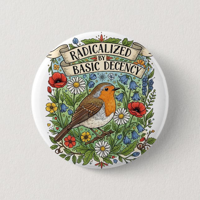 Radicalized by Basic Decency Aesthetic Art Bird 2 Inch Round Button (Front)