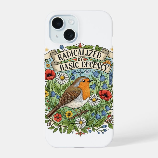 Radicalized by Basic Decency Aesthetic Art Bird iPhone 15 Case (Back)