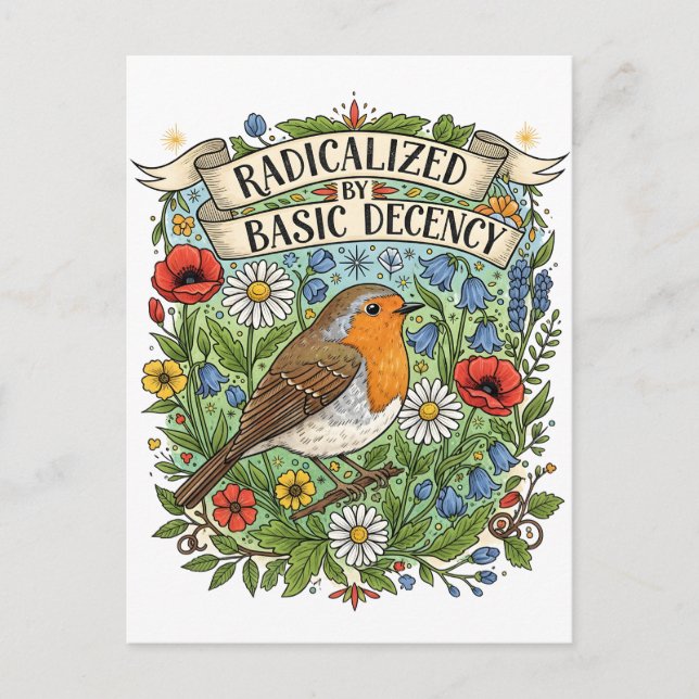 Radicalized by Basic Decency Aesthetic Art Bird Postcard (Front)