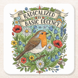 Radicalized by Basic Decency Aesthetic Art Bird Square Paper Coaster