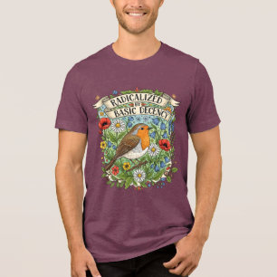 Radicalized by Basic Decency Aesthetic Art Bird Tri-Blend Shirt