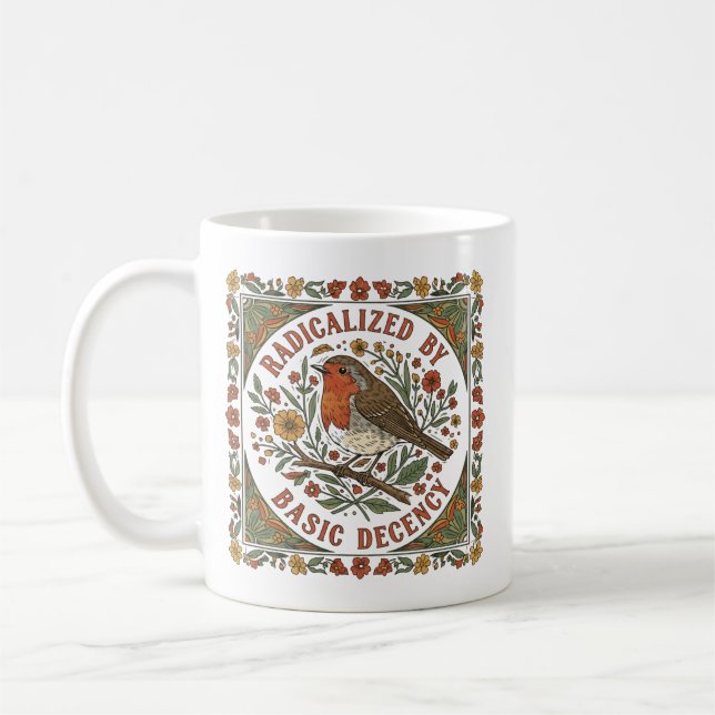 Radicalized by Basic Decency Bird Illustration  Coffee Mug (Left)