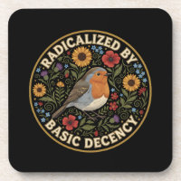 Radicalized by Basic Decency Birds lovers