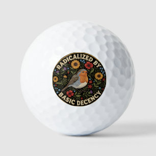Radicalized by Basic Decency Birds lovers Golf Balls