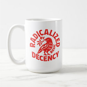 Radicalized by Basic Decency Coffee Mug