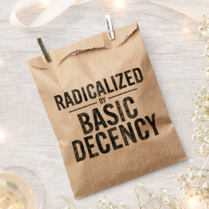 Radicalized By Basic Decency Funny Favour Bag