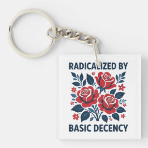 Radicalized by Basic Decency – Red Rose Folk Art Keychain