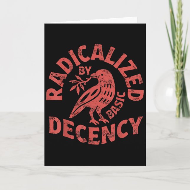 Radicalized By Basic Decency Resist Boho Floral Wo Card (Front)
