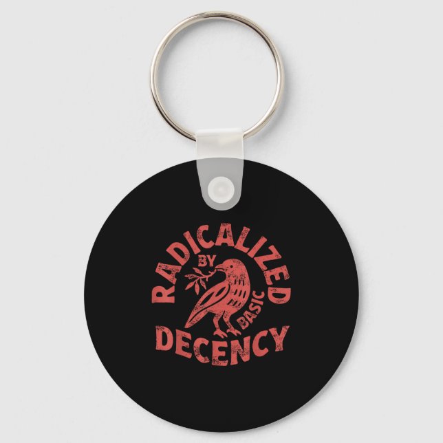 Radicalized By Basic Decency Resist Boho Floral Wo Keychain (Front)