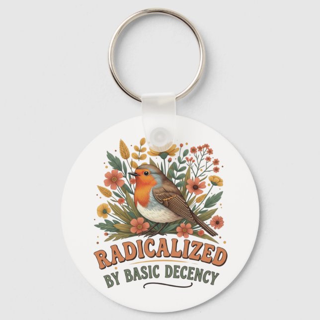 Radicalized by Basic Decency Vintage Inspirationa Keychain (Front)