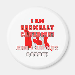 Radically Canadian Magnet