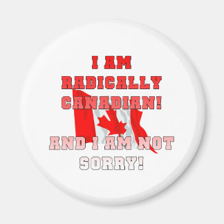 Radically Canadian Magnet