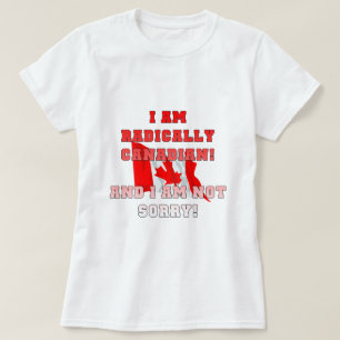 Radically Canadian T-Shirt
