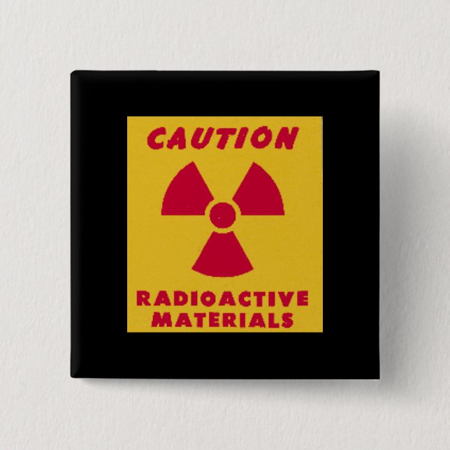 Radioactive Materials novelty 2 Inch Square Button (Front)